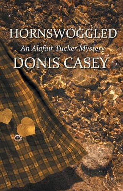 Hornswoggled (Alafair Tucker Mysteries)