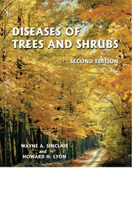 Diseases of Trees and Shrubs, Second Edition (Comstock Book)