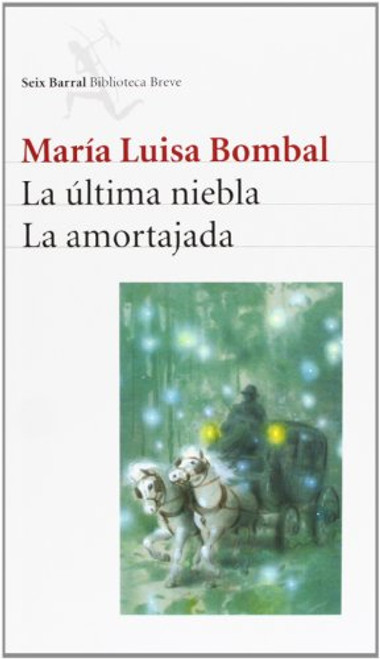 La ultima niebla. La amortajada (Spanish Edition)