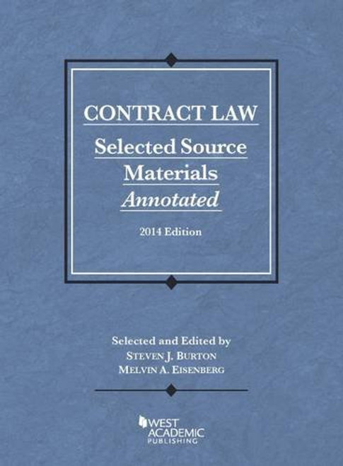 Contract Law: Selected Source Materials Annotated, 2014 (Selected Statutes)
