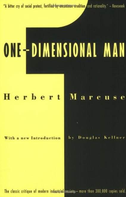 One-Dimensional Man: Studies in the Ideology of Advanced Industrial Society, 2nd Edition