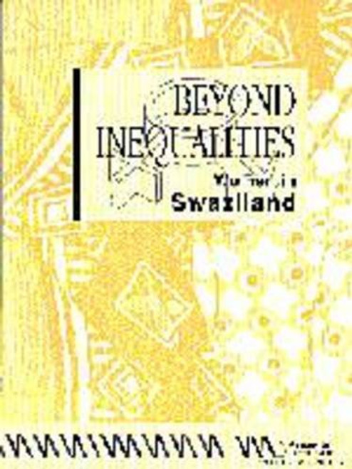 Beyond Inequalities: Women in Swaziland (Beyond Inequalities S.)