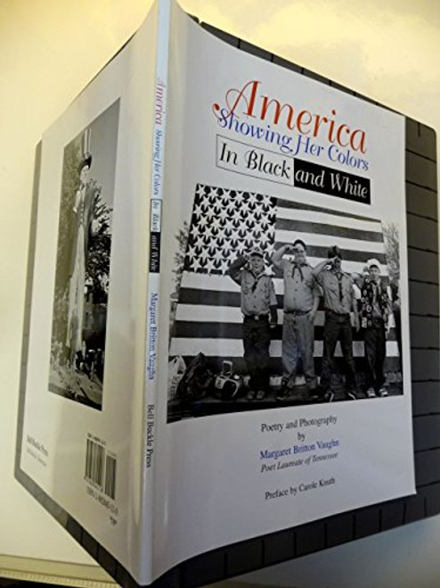 America Showing Her Colors in Black and White: Poetry and Photography