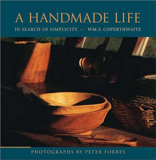 A Handmade Life: In Search of Simplicity