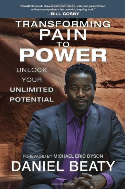 Transforming Pain to Power: Unlock Your Unlimited Potential