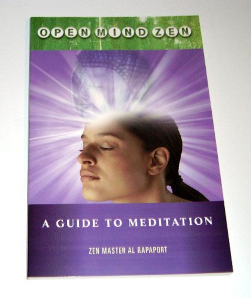 Open Mind Zen a Guide to Meditation