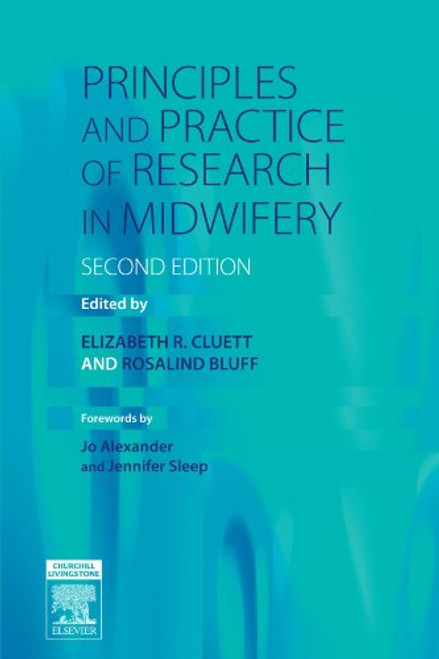 Principles and Practice of Research in Midwifery, 2e