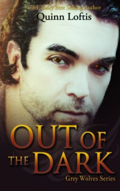 Out of the Dark (Grey Wolves)