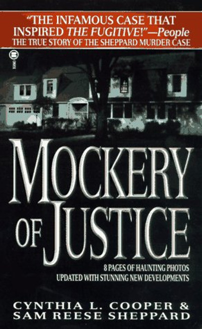 Mockery of Justice: The True Story of the Sam Sheppard Murder Case