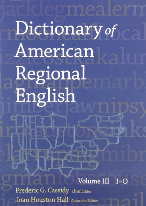 Dictionary of American Regional English, Volume III: I-O