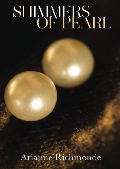 Shimmers of Pearl (The Pearl Series) (Volume 3)