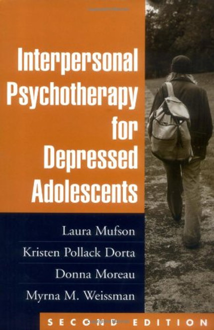 Interpersonal Psychotherapy for Depressed Adolescents, Second Edition