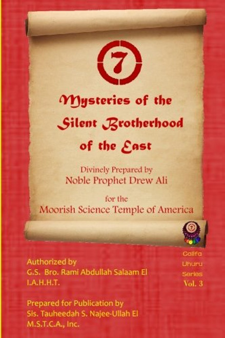 Mysteries of the Silent Brotherhood of the East: A.K.A. The Red Book/ Sincerity (Califa Uhuru) (Volume 3)