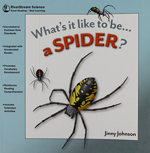 What's It Like to Be...a Spider? (Riverstream Science Reading, Level 1)