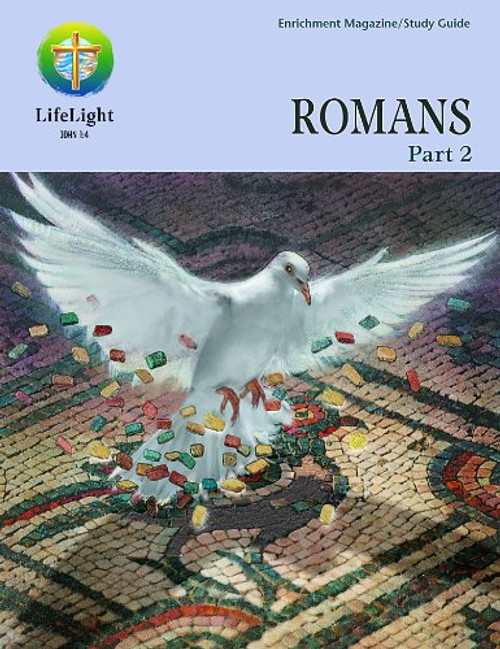 LifeLight: Romans, Part 2 - Study Guide (Life Light In-Depth Bible Study)