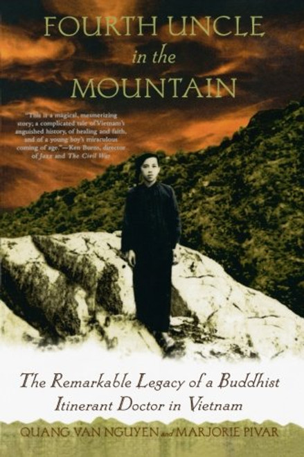 Fourth Uncle in the Mountain: The Remarkable Legacy of a Buddhist Itinerant Doctor in Vietnam
