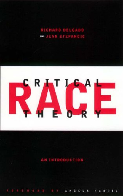 Critical Race Theory: An Introduction (Critical America)