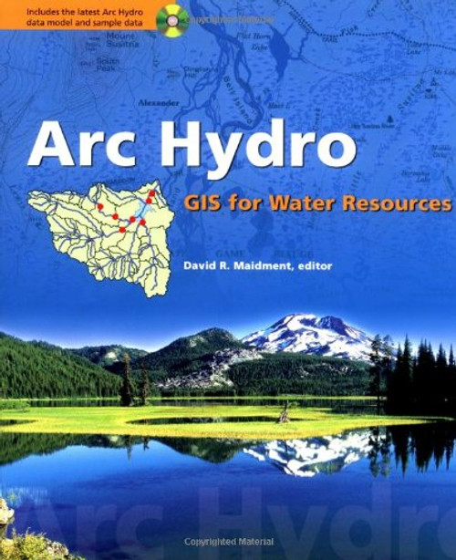Arc Hydro: GIS for Water Resources
