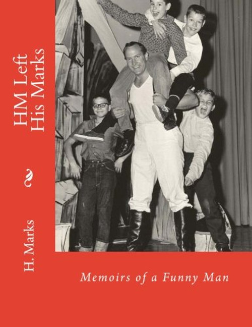 HM Left His Marks: Memoirs of a Funny Man