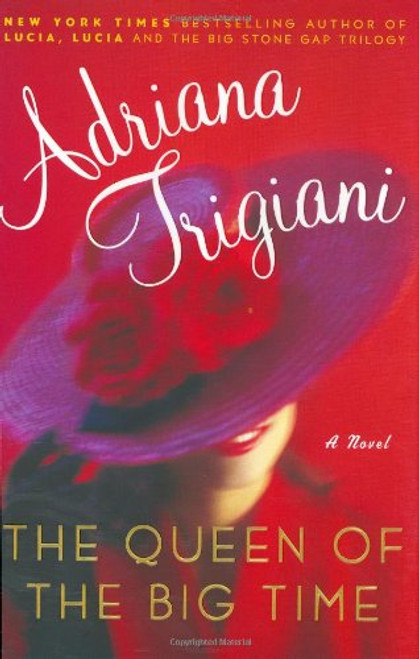 The Queen of the Big Time : A Novel