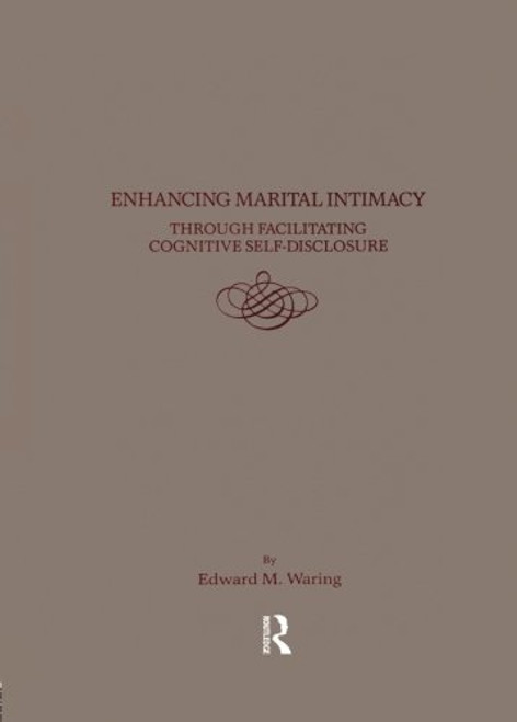 Enhancing Marital Intimacy Through Facilitating Cognitive Self Disclosure