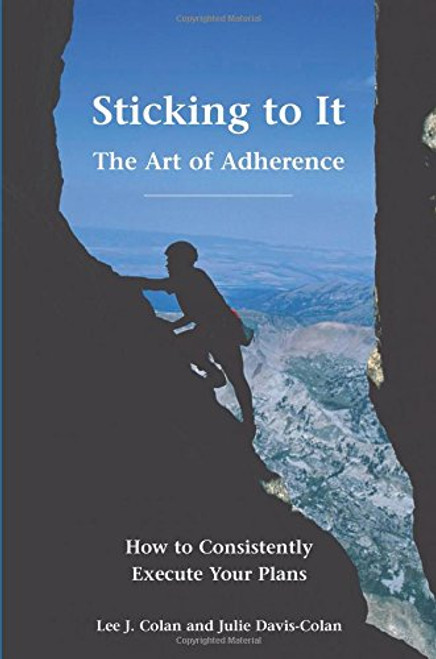 Sticking to It: The Art of Adherence