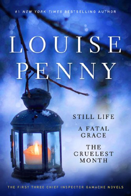 Louise Penny Boxed Set (1-3): Still Life,  A Fatal Grace, The Cruelest Month (Chief Inspector Gamache Novel)