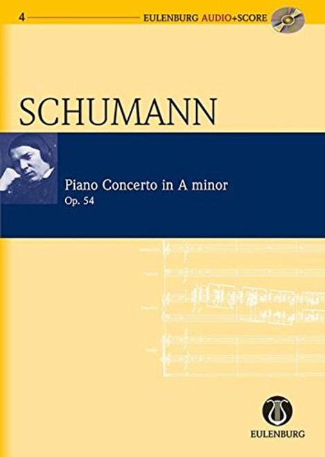 Piano Concerto in A Minor Op. 54: Eulenburg Audio+Score Series