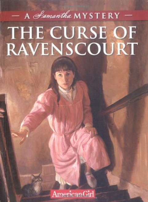 The Curse of Ravenscourt: A Samantha Mystery (American Girl Mysteries)