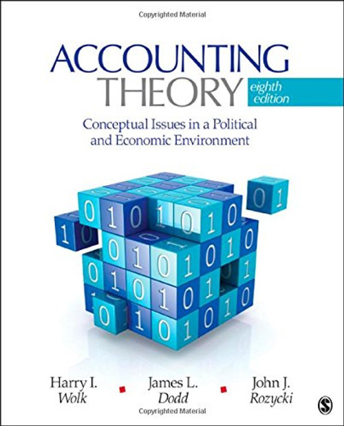 Accounting Theory: Conceptual Issues in a Political and Economic Environment