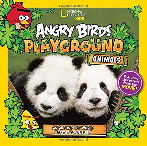 Angry Birds Playground: Animals: An Around-the-World Habitat Adventure