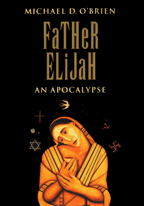 Father Elijah: An Apocalypse