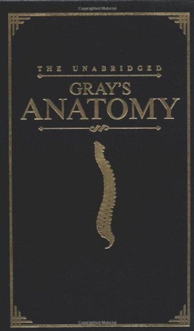 Gray's Anatomy (deluxe Edition): The Unabridged Edition Of The American Classic