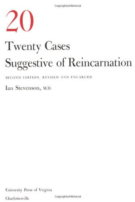 Twenty Cases Suggestive of Reincarnation: Second Edition, Revised and Enlarged