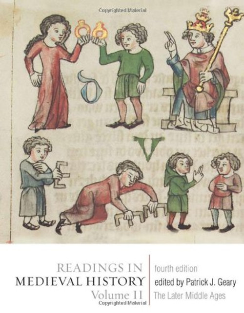 2: Readings in Medieval History, Volume II: The Later Middle Ages, Fourth Edition