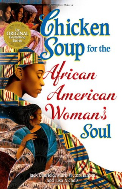 Chicken Soup for the African American Woman's Soul (Chicken Soup for the Soul)