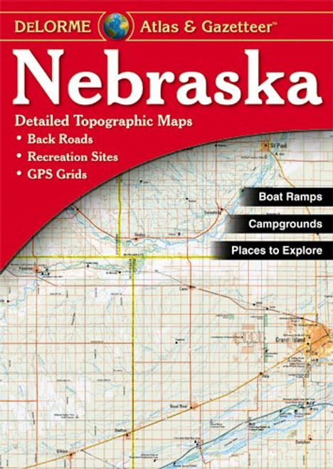 Nebraska Atlas and Gazetteer (Delorme Atlas & Gazetteer)