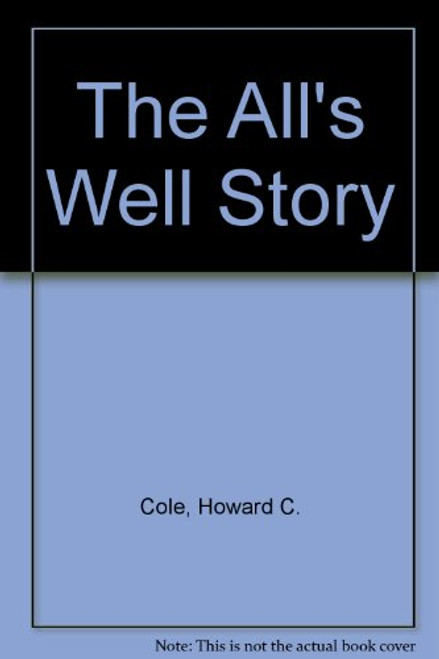 The All's Well Story