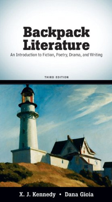 Backpack Literature: An Introduction to Fiction, Poetry, Drama, and Writing (3rd Edition)