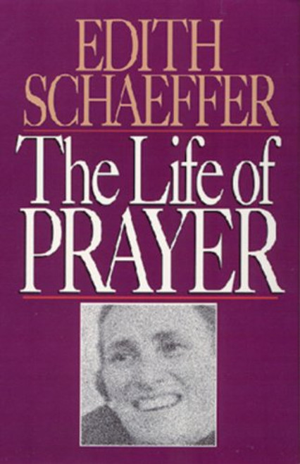 The Life of Prayer