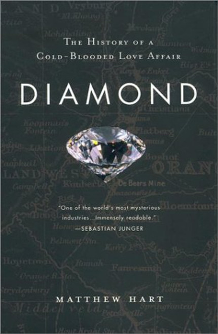 Diamond: The History of a Cold-Blooded Love Affair