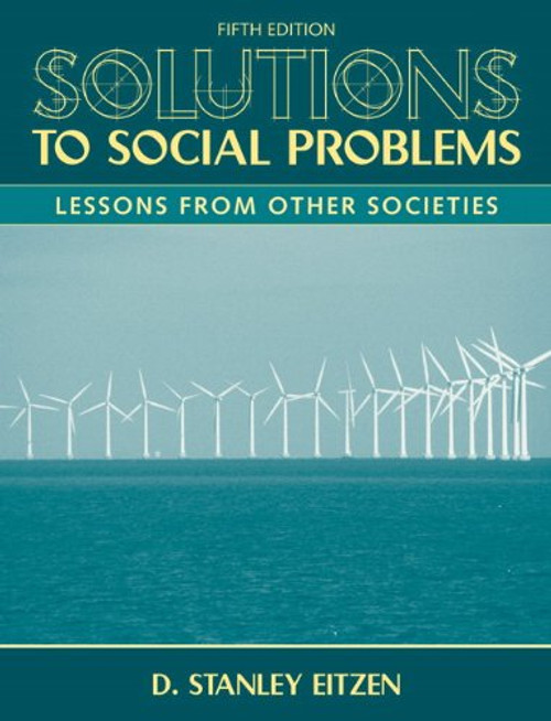 Solutions to Social Problems: Lessons From Other Societies (5th Edition)