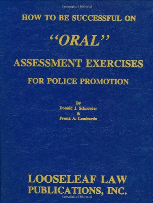 How to Be Successful on Oral Assessment Exercises for Police Promotion