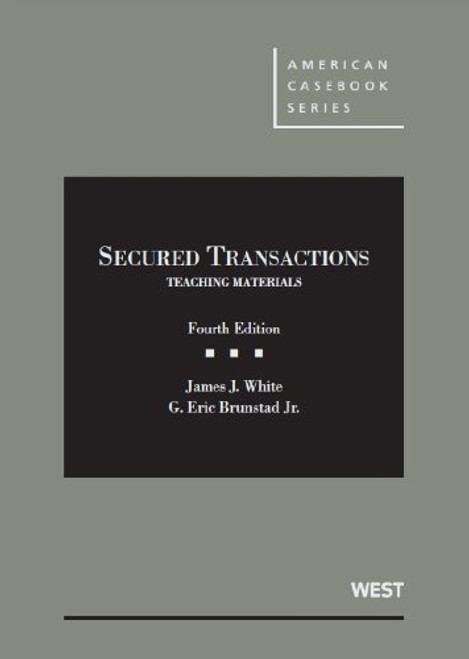 Secured Transactions: Teaching Materials (American Casebook Series)