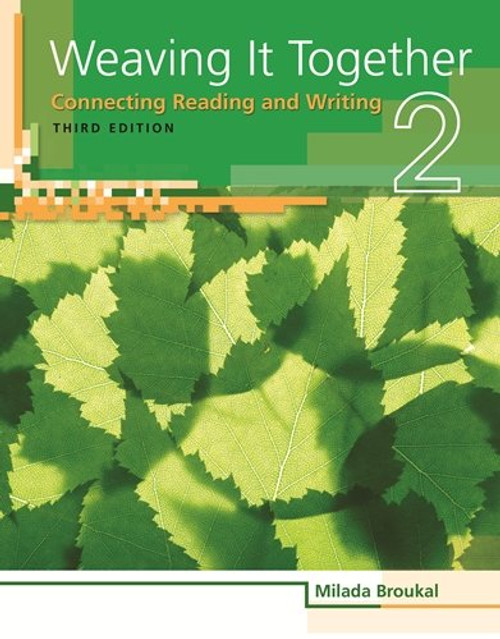 Weaving It Together 2: Connecting Reading and Writing, 3rd Edition (Weaving it Together: Connecting Reading and Writing)