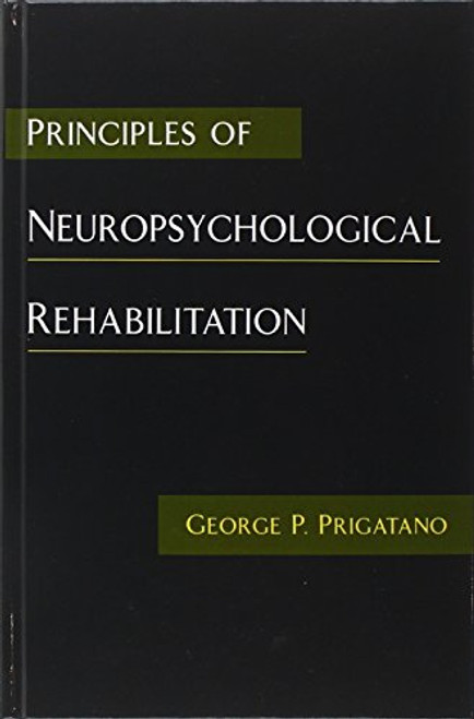 Principles of Neuropsychological Rehabilitation