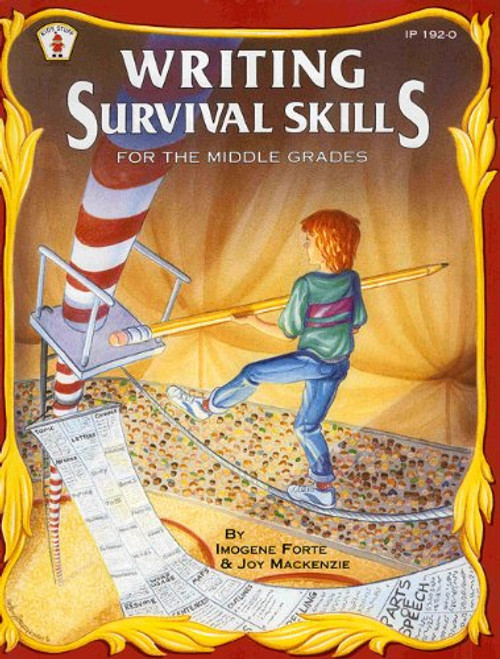 Writing Survival Skills for the Middle Grades (Kids' Stuff)