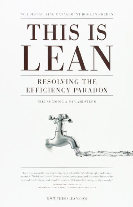 This is Lean: Resolving the Efficiency Paradox