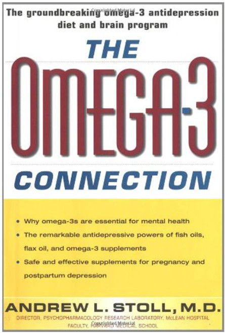 The Omega-3 Connection: The Groundbreaking Anti-depression Diet and Brain Program