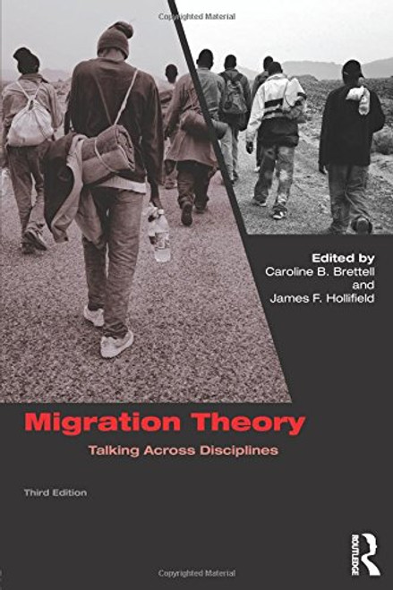 Migration Theory: Talking across Disciplines